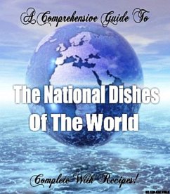 Cover The National Dishes of the World - Complete with Recipes! (eBook, ePUB)