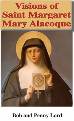 Visions of Saint Margaret Mary Alacoque (eBook, ePUB) - Lord, Bob