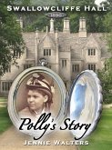 Swallowcliffe Hall 1890: Polly's Story (eBook, ePUB)