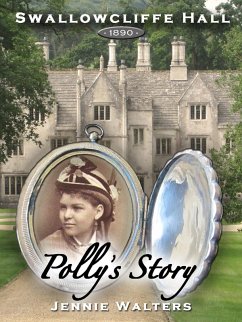Cover Swallowcliffe Hall 1890: Polly's Story (eBook, ePUB)