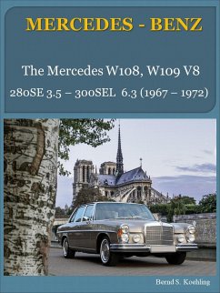 Mercedes W108, W109 V8 With Buyer's Guide, Chassis Number And Data Card Explanation (eBook, ePUB) - Koehling, Bernd S.