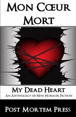 Mon Coeur Mort: My Dead Heart (eBook, ePUB) - Post Mortem Press