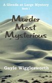 Murder Most Mysterious, a Glenda At Large Mystery (eBook, ePUB)