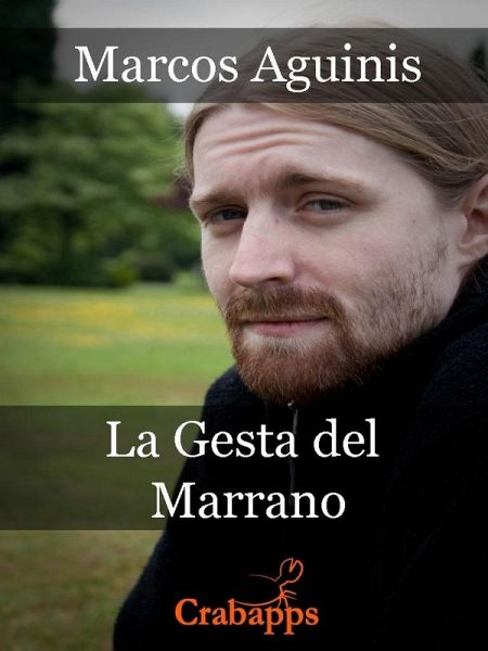 La Gesta del Marrano (eBook, ePUB) La Gesta del Marrano (eBook, ePUB)