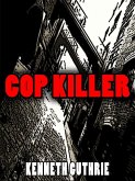 Cop Killer (Death Days Horror Humor Series #7) (eBook, ePUB)