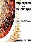 Tank Nuclear and Tank 2 Mercy Mission (Combined Edition) (eBook, ePUB)