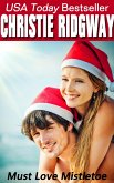 Must Love Mistletoe (Holiday Duet Book 1) (eBook, ePUB)