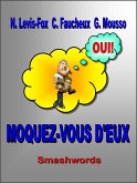 Moquez-Vous d'Eux (eBook, ePUB) Moquez-Vous d'Eux (eBook, ePUB)
