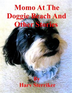 Momo At The Doggie Beach And Other Stories (eBook, ePUB) - Sterriker, Harv