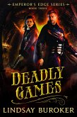 Deadly Games (The Emperor's Edge Book 3) (eBook, ePUB)