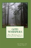 God Whispers: His Words to a Listening Heart (eBook, ePUB)