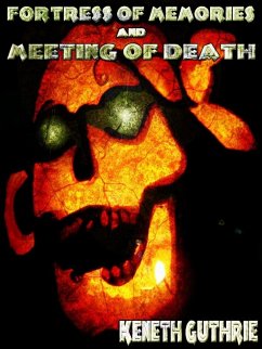 Cover Fortress of Memories and Meeting of Death (Combined Edition) (eBook, ePUB)