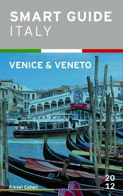 Smart Guide Italy: Venice & Veneto (eBook, ePUB) - Cohen, Alexei