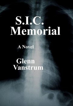 S.I.C. Memorial (eBook, ePUB) - Vanstrum, Glenn