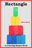 Rectangle: A Learning Shapes Book (eBook, ePUB)