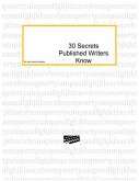 30 Secrets Published Authors Know (eBook, ePUB)