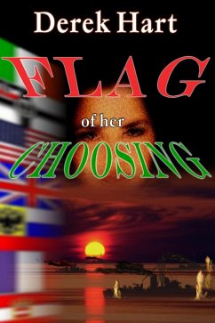 Flag of Her Choosing (eBook, ePUB) - Hart, Derek