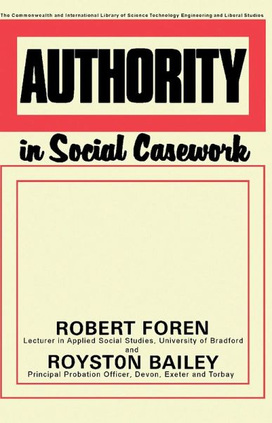 Authority in Social Casework (eBook, PDF) Authority in Social Casework (eBook, PDF)