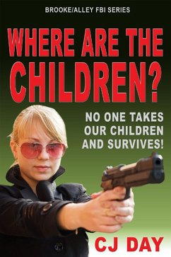 Cover Where Are the Children?: Brooke/Alley FBI Series (eBook, ePUB)
