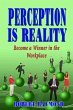 Perception is Reality: Become a Winner... - Bild 1