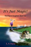 It's Just Magic! (eBook, ePUB) It's Just Magic! (eBook, ePUB)