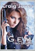 Gem: No Choices (eBook, ePUB) Gem: No Choices (eBook, ePUB)