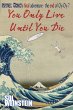You Only Live Until You Die (eBook,... - Bild 1