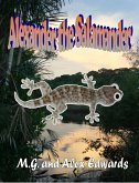 Alexander the Salamander (World Adventurers for Kids, #2) (eBook, ePUB)