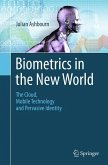 Biometrics in the New World