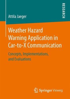 Weather Hazard Warning Application in Car-to-X Communication - Jaeger, Attila