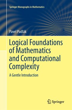 Logical Foundations of Mathematics and Computational Complexity - Pudlák, Pavel