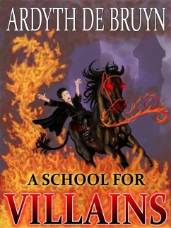 School for Villains (eBook, ePUB) - Debruyn, Ardyth