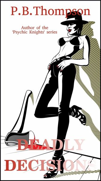 Deadly Decisions (eBook, ePUB) Deadly Decisions (eBook, ePUB)