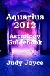 Aquarius 2012 Astrology Guidebook... - Bild 1