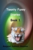Twenty Funny Stories, Book 1 (eBook, ePUB) Twenty Funny Stories, Book 1 (eBook, ePUB)