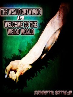 World Untwining and Welcome to the Weird World (Mage Series) (eBook, ePUB) - Guthrie, Kenneth