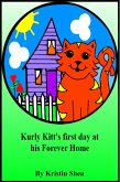 Kurly Kitt's First Day At His Forever Home (eBook, ePUB)