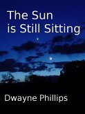 Sun is Still Sitting (eBook, ePUB)