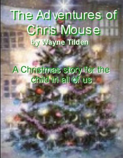 Adventures of Chris Mouse (eBook, ePUB) - Tilden, Wayne