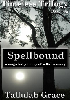 Cover Timeless Trilogy, Book Two, Spellbound (eBook, ePUB)