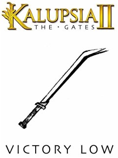 Kalupsia 2: The Gates (eBook, ePUB) - Low, Victory