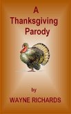 Thanksgiving Parody (eBook, ePUB)
