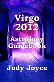 Virgo 2012 Astrology Guidebook (eBook, ePUB)
