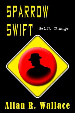 Cover Sparrow Swift Change (International Intrigue) (eBook, ePUB)