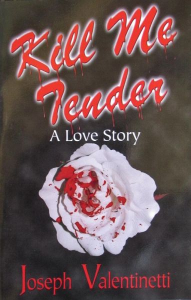 Kill Me Tender (eBook, ePUB)