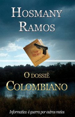 O Dossie Colombiano (eBook, ePUB) - Ramos, Hosmany