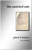 like panicked ants: pOeTrY bOoK 4 (eBook, ePUB)