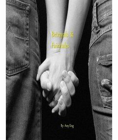 Betrayals & Fairytales (eBook, ePUB) - Eing, Amy