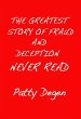 Greatest Story of Fraud and Deception... - Bild 1