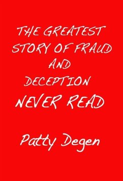 Cover Greatest Story of Fraud and Deception Never Read (eBook, ePUB)